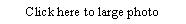 Text Box: Click here to large photo