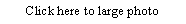 Text Box: Click here to large photo